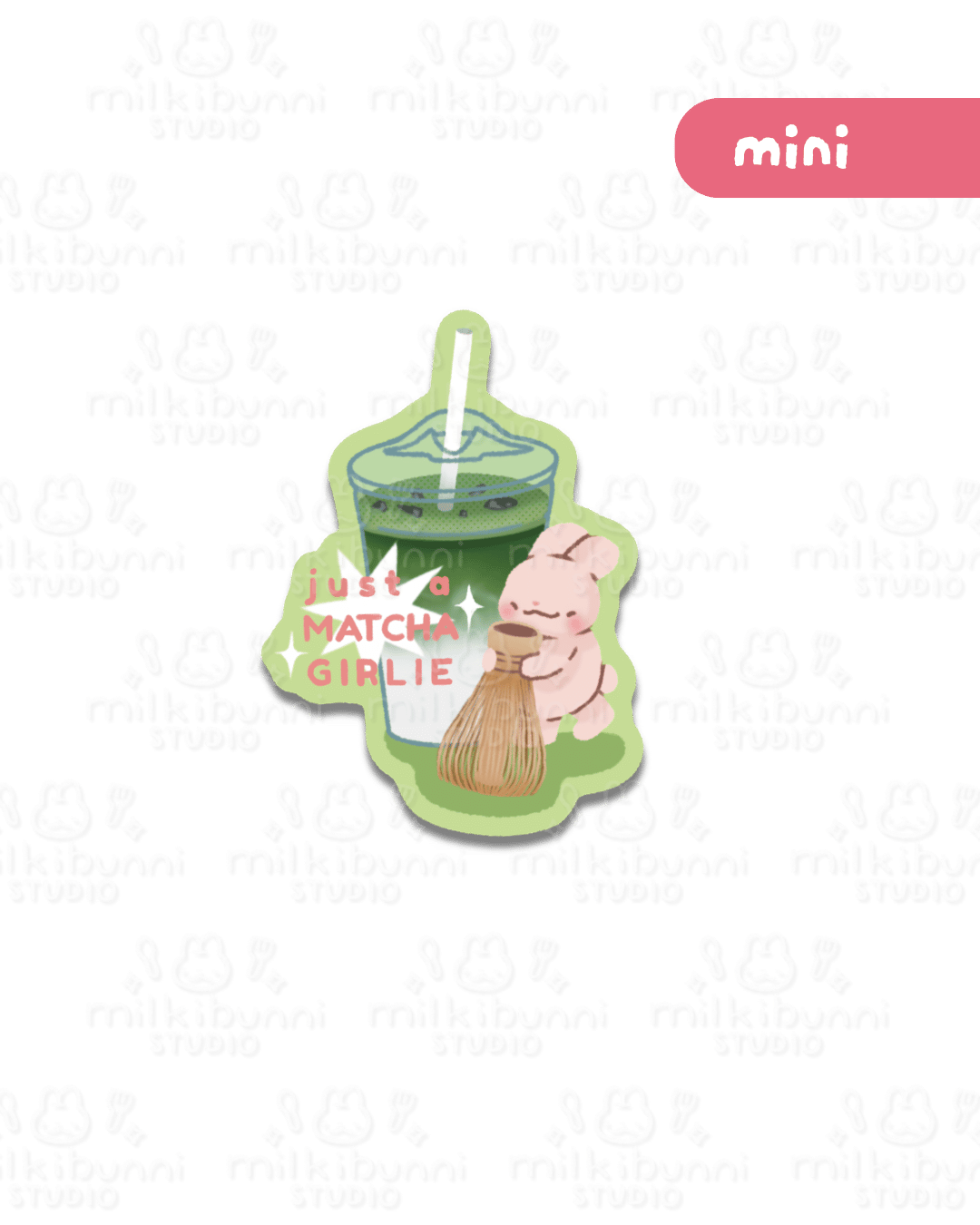 [Mini] Just A Matcha Girlie Sticker